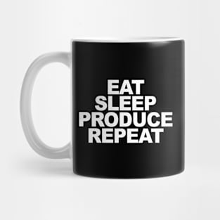 Eat Sleep Produce Repeat Mug